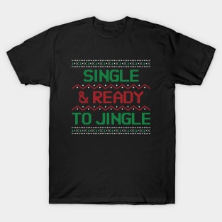 single & ready to jingle T-Shirt